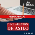 DECLARACIÓN DE ASILO – GRABADO