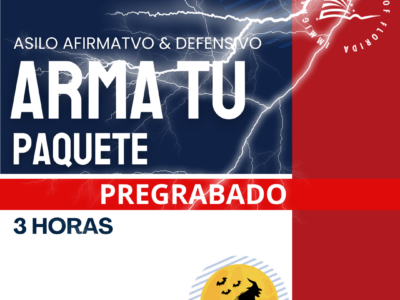 TALLER PRÁCTICO ARMA TU PAQUETE DE ASILO AFIRMATIVO Y DEFENSIVO – GRABADO