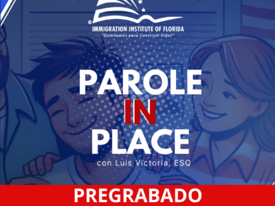 PAROLE IN PLACE – GRABADO