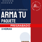 TALLER PRÁCTICO ARMA TU PAQUETE DE ASILO AFIRMATIVO Y DEFENSIVO – GRABADO