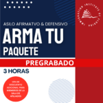 TALLER PRÁCTICO ARMA TU PAQUETE DE ASILO AFIRMATIVO Y DEFENSIVO – GRABADO