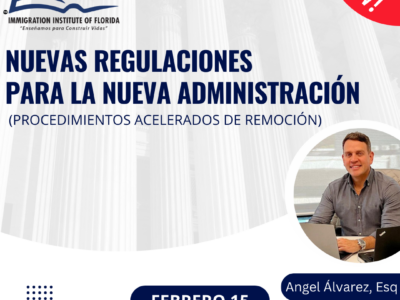 NUEVAS REGULACIONES PARA LA NUEVA ADMINISTRACIÓN – 15 FEBRERO